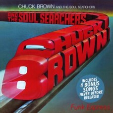 CHUCK BROWN & THE SOUL SEARCHERS-FUNK EXPRESS (CD)