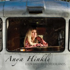 ANYA HINKLE-EDEN & HER BORDERLANDS (CD)