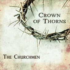 CHURCHMEN-CROWN OF THORNS (CD)