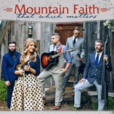 MOUNTAIN FAITH-THAT WHICH MATTERS (CD)