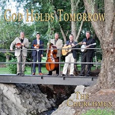 CHURCHMEN-GOD HOLDS TOMORROW (CD)