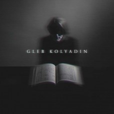 GLEB KOLYADIN-GLEB KOLYADIN -EXPANDED- (CD)