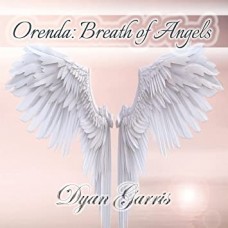 DYAN GARRIS-ORENDA: BREATH OF ANGELS (CD)