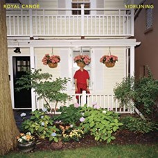 ROYAL CANOE-SIDELINING (CD)