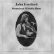 JOHN HARTFORD-STEAMBOAT WHISTLE BLUES (CD)