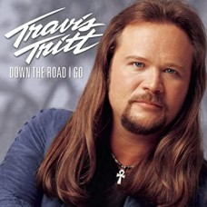 TRAVIS TRITT-DOWN THE ROAD (CD)