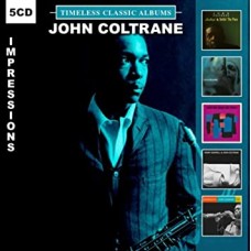 JOHN COLTRANE-IMPRESSIONS/TIMELESS.. (5CD)