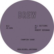 ROBERT BERGMAN-CHAMPION SOUND (12")