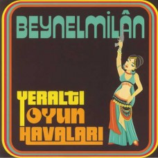 BEYNELMILAN-YERALTI OYUN HAVALARI (LP)