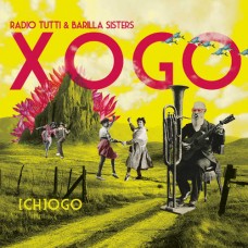 RADIO TUTTI & BARILLA SIS-XOGO (CD)