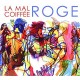 LE MAL COIFFEE-ROGE (CD)