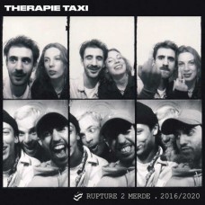 THERAPIE TAXI-RUPTURE 2 MERDE 2016/2020 (LP)
