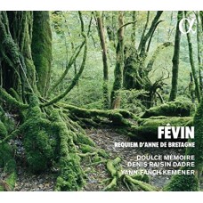 DOULCE MEMOIRE/DENIS RAIS-FEVIN: REQUIEM D'ANNE.. (CD)