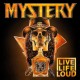 MYSTERY-LIVE LIFE LOUD (CD)