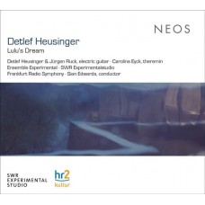 DETIEF HEUSINGER/JURGEN RUCK/CAROLINA EYCK/ENSEMBLE EXPERIMENTAL-HEUSINGER: LULUS' DREAM (CD)