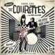 COURETTES-HERE ARE THE.. -COLOURED- (LP)