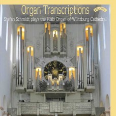 STEFAN SCHMIDT-ORGAN TRANSCRIPTIONS (CD)