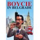 DOCUMENTÁRIO-BOYCIE IN BELGRADE (DVD)