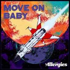 ALLERGIES-MOVE ON BABY/ARE YOU.. (7")