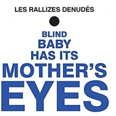 LES RALLIZES DENUDES-BLIND BABY.. -COLOURED- (LP)