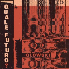 QLOWSKI-QUALE FUTURO? -COLOURED- (LP)