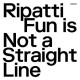 RIPATTI-FUN IS NOT A.. -TRANSPAR- (LP)