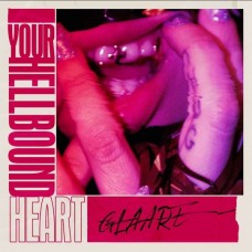 GLAARE-YOUR HELLBOUND HEART (LP)