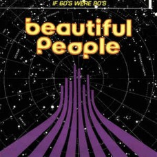 BEAUTIFUL PEOPLE-IF 60S WERE 90S (CD)