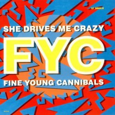 FINE YOUNG CANNIBALS-SHE DRIVES ME.. -RSD- (12")
