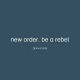 NEW ORDER-BE A REBEL REMIXED (2-12")