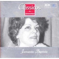 FERNANDA BAPTISTA-CLÁSSICOS DA RENASCENÇA VOL. 11 (CD)