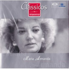 MARIA ARMANDA-CLÁSSICOS DA RENASCENÇA VOL. 19 (CD)