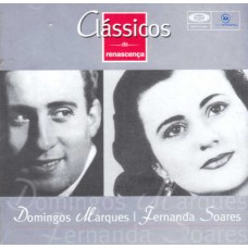 DOMINGOS MARQUES/FERNANDA SOARES-CLÁSSICOS DA RENASCENÇA VOL. 66(CD)