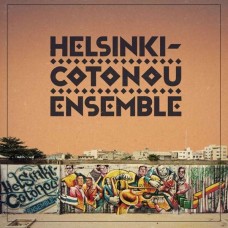 HELSINKI COTONOU ENSEMBLE-HELSINKI-COTONOU ENSEMBLE (LP)