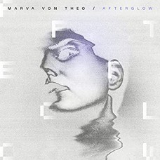 MARVA VON THEO-AFTERGLOW -COLOURED- (LP)