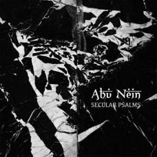 ABU NEIN-SECULAR PSALMS -LTD- (LP)