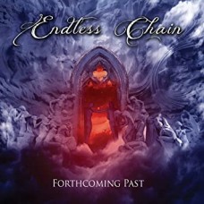 ENDLESS CHAIN-FORTHCOMING PAST (CD)