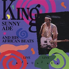 KING SUNNY ADE & HIS AFRI-LIVE LIVE JUJU (CD)