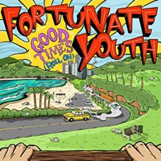 FORTUNATE YOUTH-GOOD TIMES (ROLL ON) (CD)