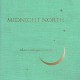 MIDNIGHT NORTH-THERE'S ALWAYS A STORY (CD)