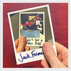 JACK FORMAN-CAN'T BUY A THRILL RIDE (CD)