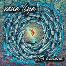 VANA LIYA-LITTLE KAHUNA (CD)