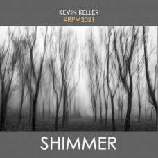 KEVIN KELLER-SHIMMER -LTD- (12")