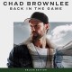 CHAD BROWNLEE-BACK IN THE GAME (LP)