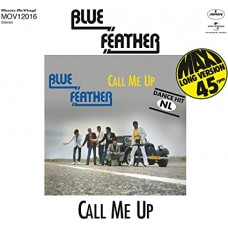 BLUE FEATHER-CALL ME UP/LET'S.. -CLRD- (12")