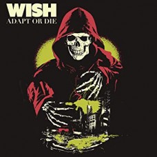 WISH-ADAPT OR DIE (CD)