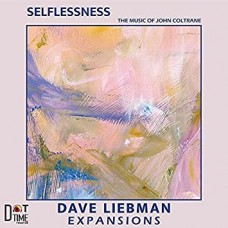 DAVE LIEBMAN EXPANSIONS-SELFLESSNESS (LP)