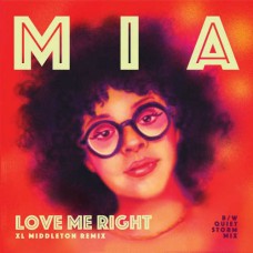 MIA-LOVE ME RIGHT (XL.. (7")