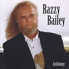 RAZZ BAILEY-ANTHOLOGY (CD)