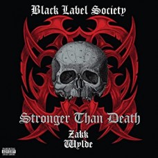 BLACK LABEL SOCIETY-STRONGER THAN DEATH (CD)